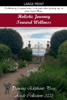 Holistic Journey Toward Wellness B0GXCQBCS3 Book Cover