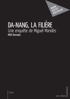 Da-Nang, la filière (French Edition) 2342167296 Book Cover
