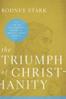 The Triumph of Christianity 0062007688 Book Cover