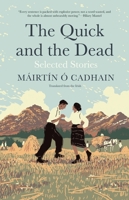 The Quick and the Dead: Selected Stories 0300247214 Book Cover