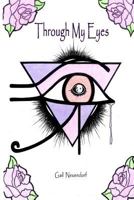 Through My Eyes 1545507228 Book Cover