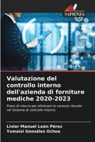 Valutazione del controllo interno dell'azienda di forniture mediche 2020-2023 (Italian Edition) 6207529898 Book Cover