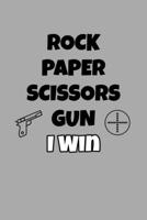 Rock Paper Scissors Gun I Win: Target Range Shooting Log 1687014965 Book Cover