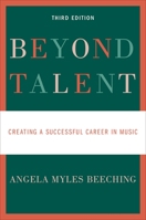 Beyond Talent: Creating a Successful Career in Music 019516914X Book Cover