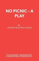 No Picnic (Acting Edition) 0573121818 Book Cover