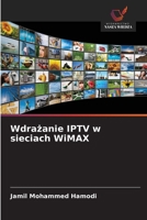 Wdrazanie IPTV w sieciach WiMAX (Polish Edition) 620856820X Book Cover
