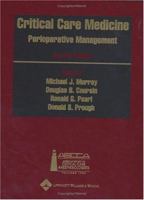Critical Care Medicine: Perioperative Management 0781729688 Book Cover