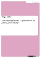 Entwicklungsbereiche - Ergebnisse von 40 Jahren "Entwicklung" 3640844459 Book Cover