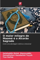 O maior milagre de Maomé é o Alcorão Sagrado (Portuguese Edition) 6208605881 Book Cover