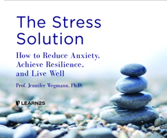 The Stress Solution: How to Reduce Anxiety, Achieve Resilience, and Live Well 1662094108 Book Cover