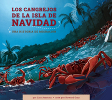 Los Cangrejos de la Isla de Navidad: Una Historia de Migración B0DNYMYLLW Book Cover