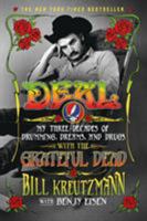 Deal: My Three Decades of Drumming, Dreams, and Drugs with the Grateful Dead 1250033799 Book Cover