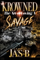 Krowned: The Art of Loving a Savage B0BG5R1FN2 Book Cover