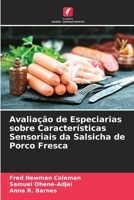 Avaliação de Especiarias sobre Características Sensoriais da Salsicha de Porco Fresca 6205806789 Book Cover