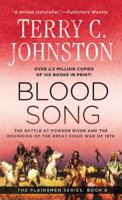 Blood Song: The Battle of Powder River and the Beginning of the Great Sioux War of 1876 0312929218 Book Cover