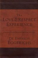 The Love & Respect Experience: A Husband-Friendly Devotional that Wives Truly Love 0849948177 Book Cover