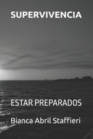SUPERVIVENCIA: ESTAR PREPARADOS (Spanish Edition) B0DSZYGHMY Book Cover