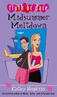 Midsummer Meltdown (Truth or Dare) 1416906541 Book Cover