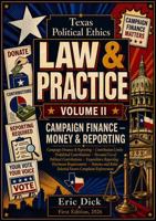 Texas Political Ethics Law & Practice B0H66SHYVG Book Cover