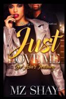 Just Love Me: De'asia's Journey 1545111553 Book Cover