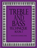 Treble and Bass Technique Bk 1 197426016X Book Cover