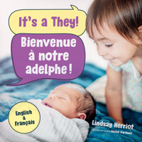 It’s a They! / Bienvenue à notre adelphe! 1459839196 Book Cover