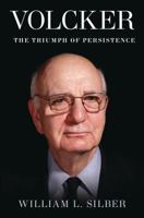 Volcker: The Triumph of Persistence 1608190706 Book Cover