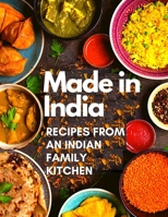 Made in India: Recipes from an Indian Family Kitchen 1803968524 Book Cover