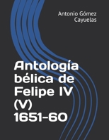 Antolog�a b�lica de Felipe IV (V) 1651-60 1692550926 Book Cover
