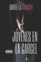 Jóvenes en la Cárcel B08B3337VV Book Cover
