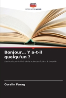 Bonjour... Y a-t-il quelqu'un ? (French Edition) 6209738745 Book Cover