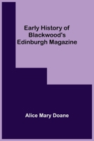 Early History of Blackwood's Edinburgh Magazine 9354547567 Book Cover