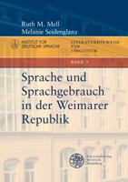 Sprache Und Sprachgebrauch in Der Weimarer Republik 3825367916 Book Cover