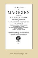 Le Manuel du Magicien: Avec l’indication des talismans, pactes et invocations 293072725X Book Cover