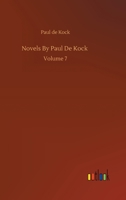Novels by Paul de Koc, Volume 7 3752332875 Book Cover