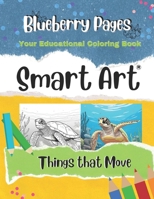 Smart Art: Things That Move B0CM9W6XDQ Book Cover