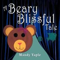 A Beary Blissful Tale 1477145621 Book Cover