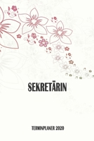 Sekretärin - Terminplaner 2020: Organizer und Planer mit individuellem Cover | Geschenk für Büro, Arbeitskollegen, Kollegen und Mitarbeiter | ... Wochenplaner, Jahresplaner (German Edition) 1712096702 Book Cover