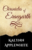 Chronicles of Eraegarth B0BBJXDGR6 Book Cover