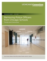 Removing Police Officers from Chicago Schools: Trends and Outcomes 0981460437 Book Cover