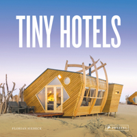 Tiny Hotels 3791386727 Book Cover