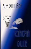 Cinema Blue 190452947X Book Cover