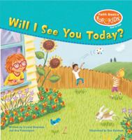 Will I See You Today? 0784729174 Book Cover