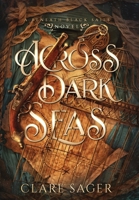 Across Dark Seas (Beneath Black Sails) 1739804414 Book Cover