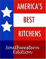 America's Best Kitchens. Southwestern Edition 1411608488 Book Cover