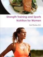Strength Training and Sports Nutrition for Women 1304787095 Book Cover