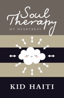 Soul Therapy: My Heartbeat B0C3CJ21V1 Book Cover