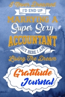 Gratitude Journal: Practice Gratitude and Daily Reflection to Reduce Stress, Improve Mental Health, and Find Peace in the Everyday For Accountants and Accounting Managers 167839209X Book Cover