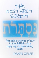 The Nistarot Script: Repetitive strings of text in the Bible-is it copying, or something else? 0359367321 Book Cover