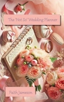The 'Not So' Wedding Planner B0DQVVL2S3 Book Cover